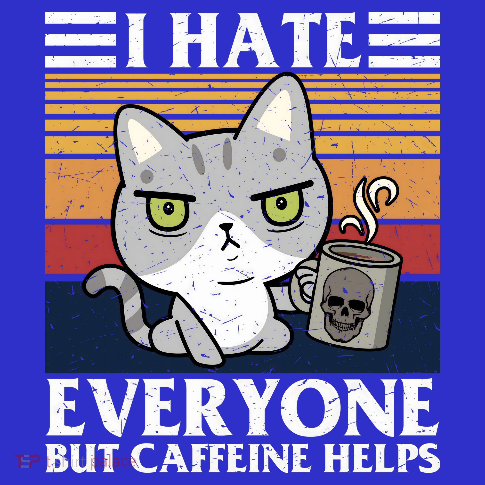 I Hate Everyone But Caffeine Helps Funny Cat Mousepad