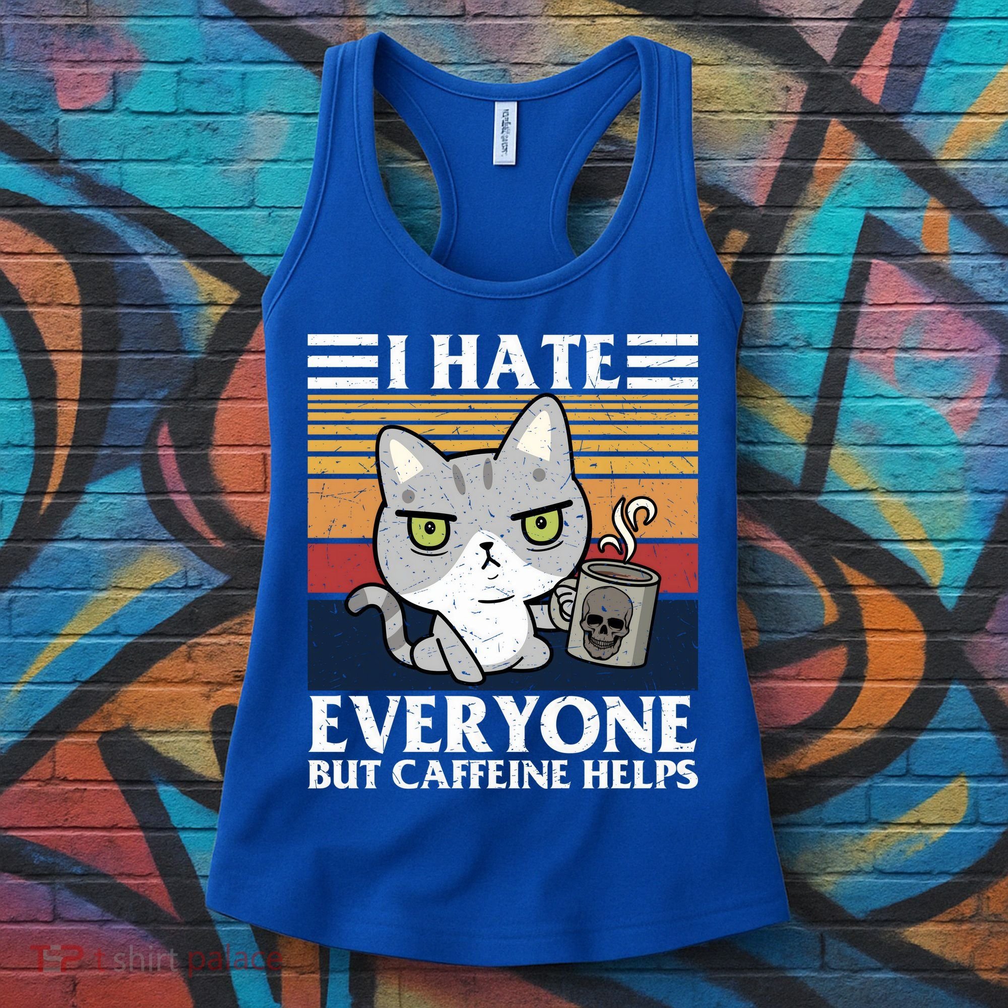 I Hate Everyone But Caffeine Helps Funny Cat Women's Tank Top