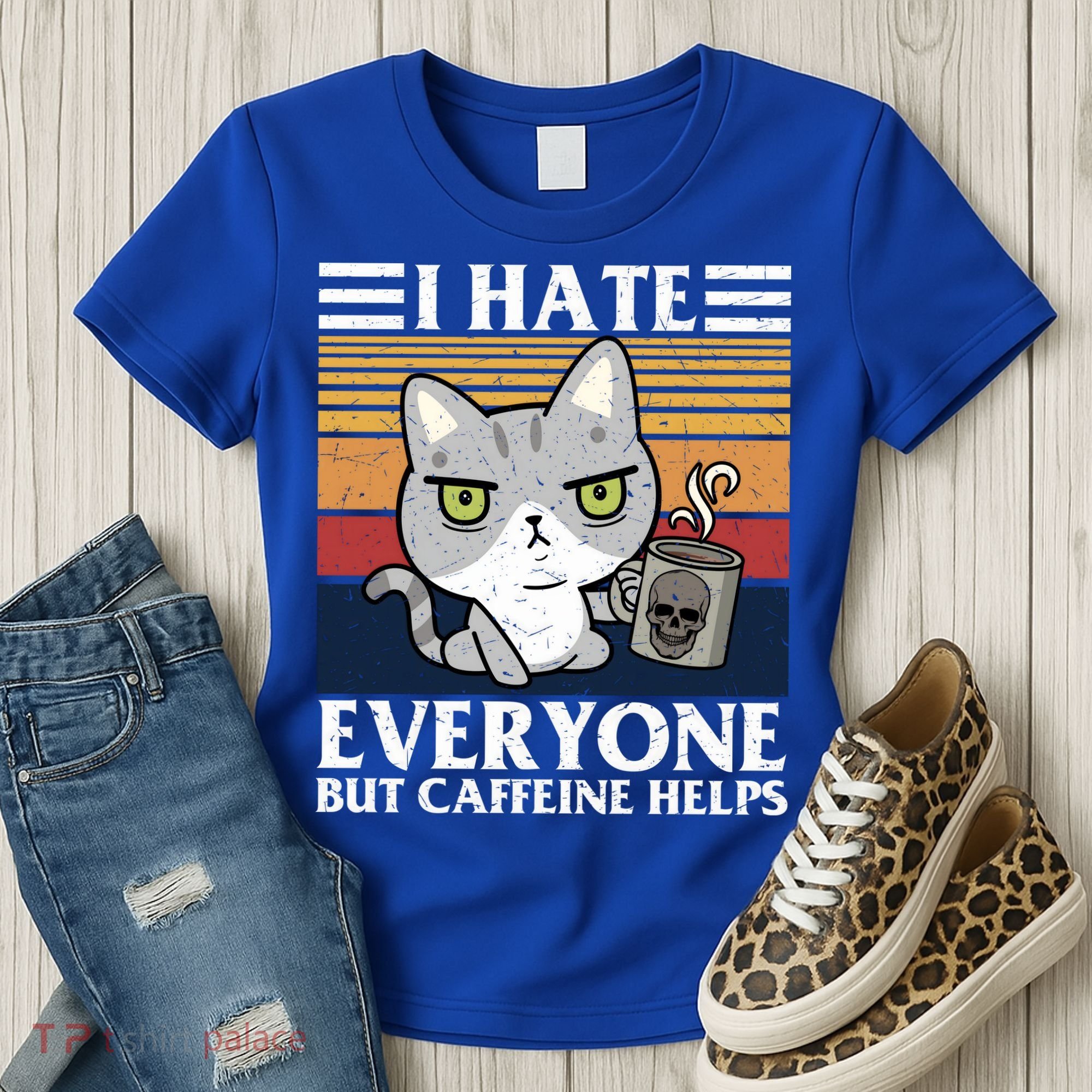 I Hate Everyone But Caffeine Helps Funny Cat Women's T-Shirt