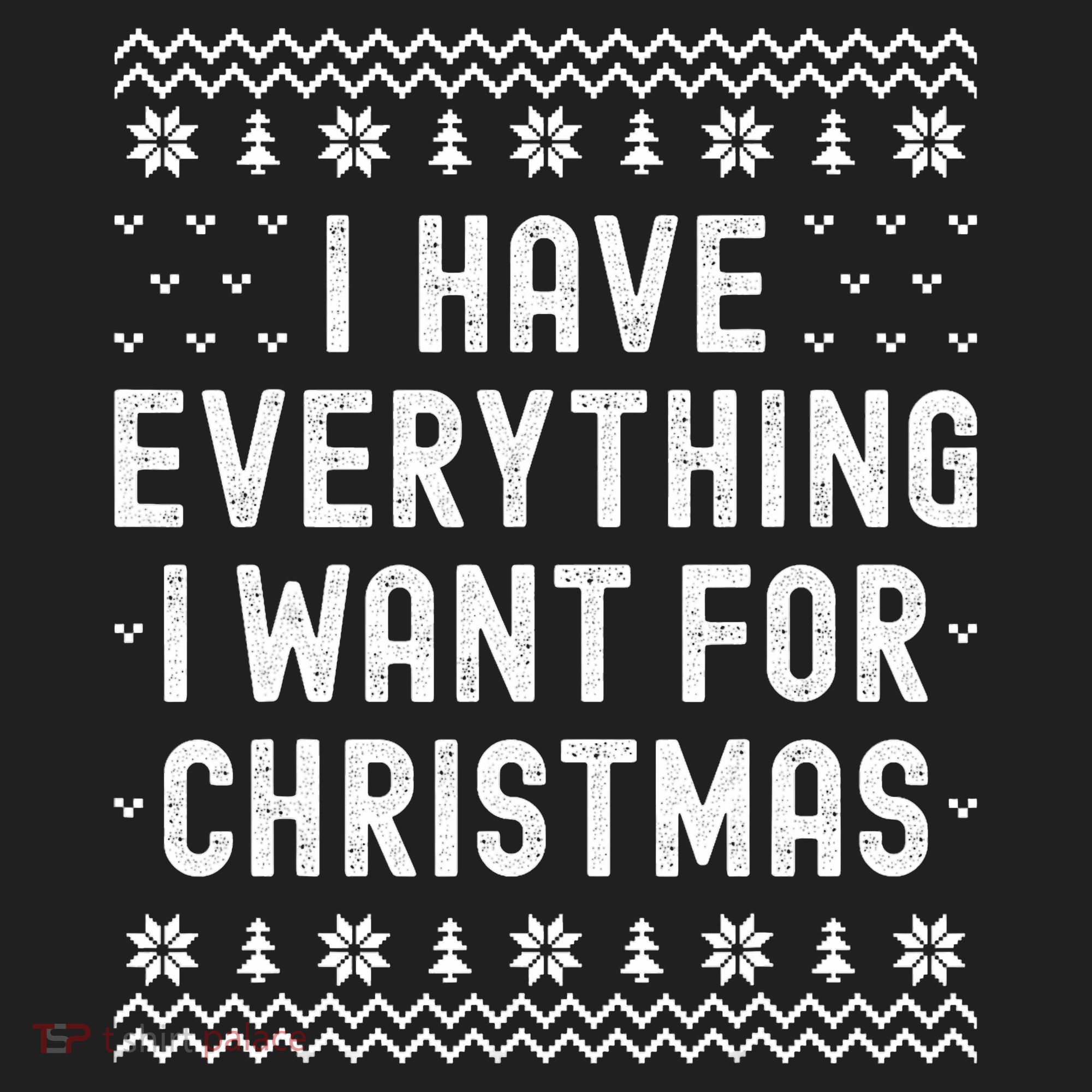 I Have Everything I Want For Christmas Its Me Im Everything Beanie