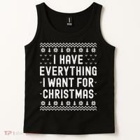 I Have Everything I Want For Christmas Its Me Im Everything Tank Top thumb 2