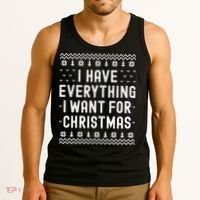 I Have Everything I Want For Christmas Its Me Im Everything Tank Top thumb 3