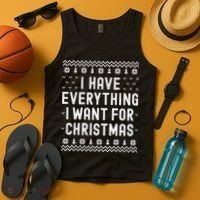 I Have Everything I Want For Christmas Its Me Im Everything Tank Top thumb 4