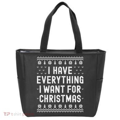 I Have Everything I Want For Christmas Its Me Im Everything Tote Bag