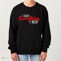 I Have Everything I Need I Am Everything Matching Couple Women's Sweatshirt thumb 0