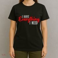 I Have Everything I Need I Am Everything Matching Couple T-Shirt thumb 4