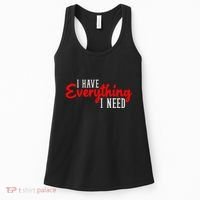 I Have Everything I Need I Am Everything Matching Couple Women's Tank Top thumb 0