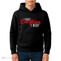 I Have Everything I Need I Am Everything Matching Couple Kids Hoodie thumb 4