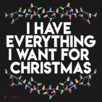 I Have Everything I Want For Christmas Funny Xmas Couples Long Sleeve Shirt thumb 2