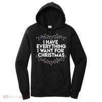 I Have Everything I Want For Christmas Funny Xmas Couples Women's Hoodie thumb 0