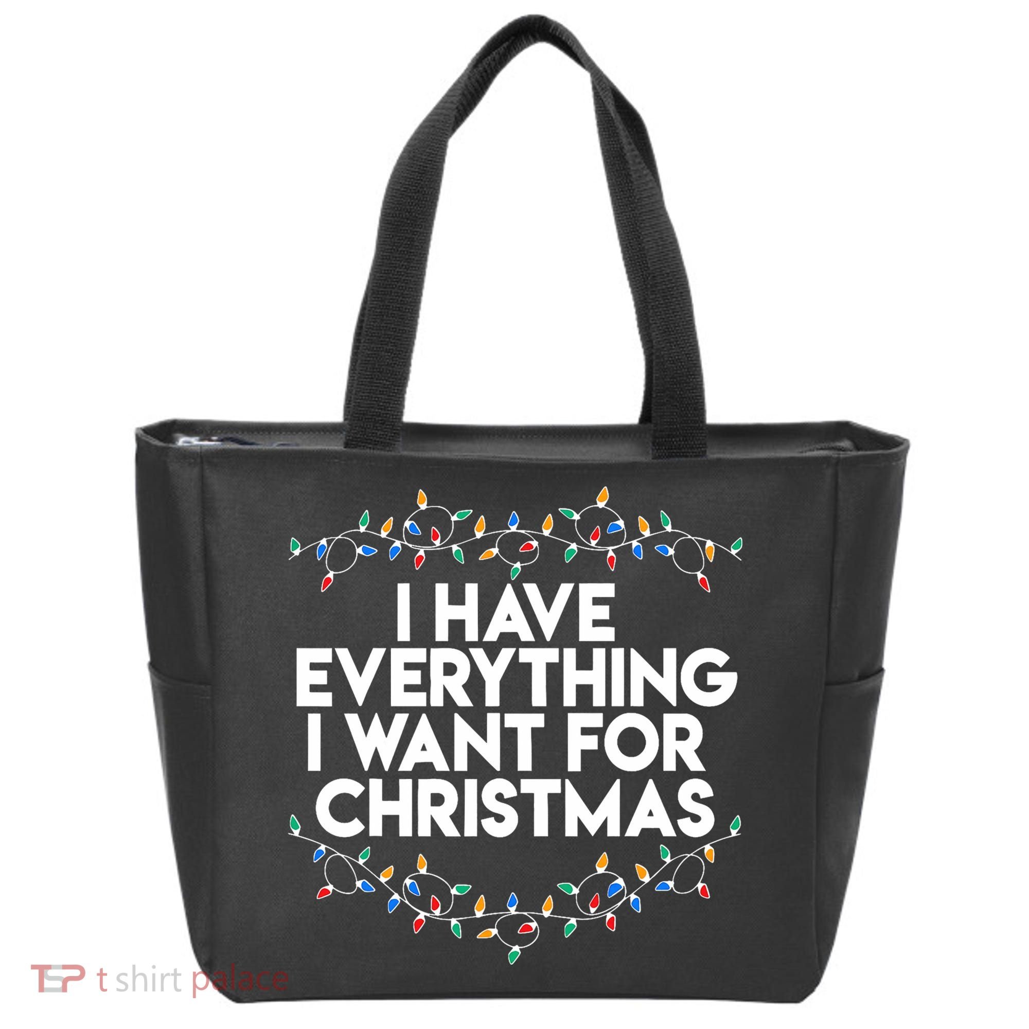 I Have Everything I Want For Christmas Funny Xmas Couples Tote Bag