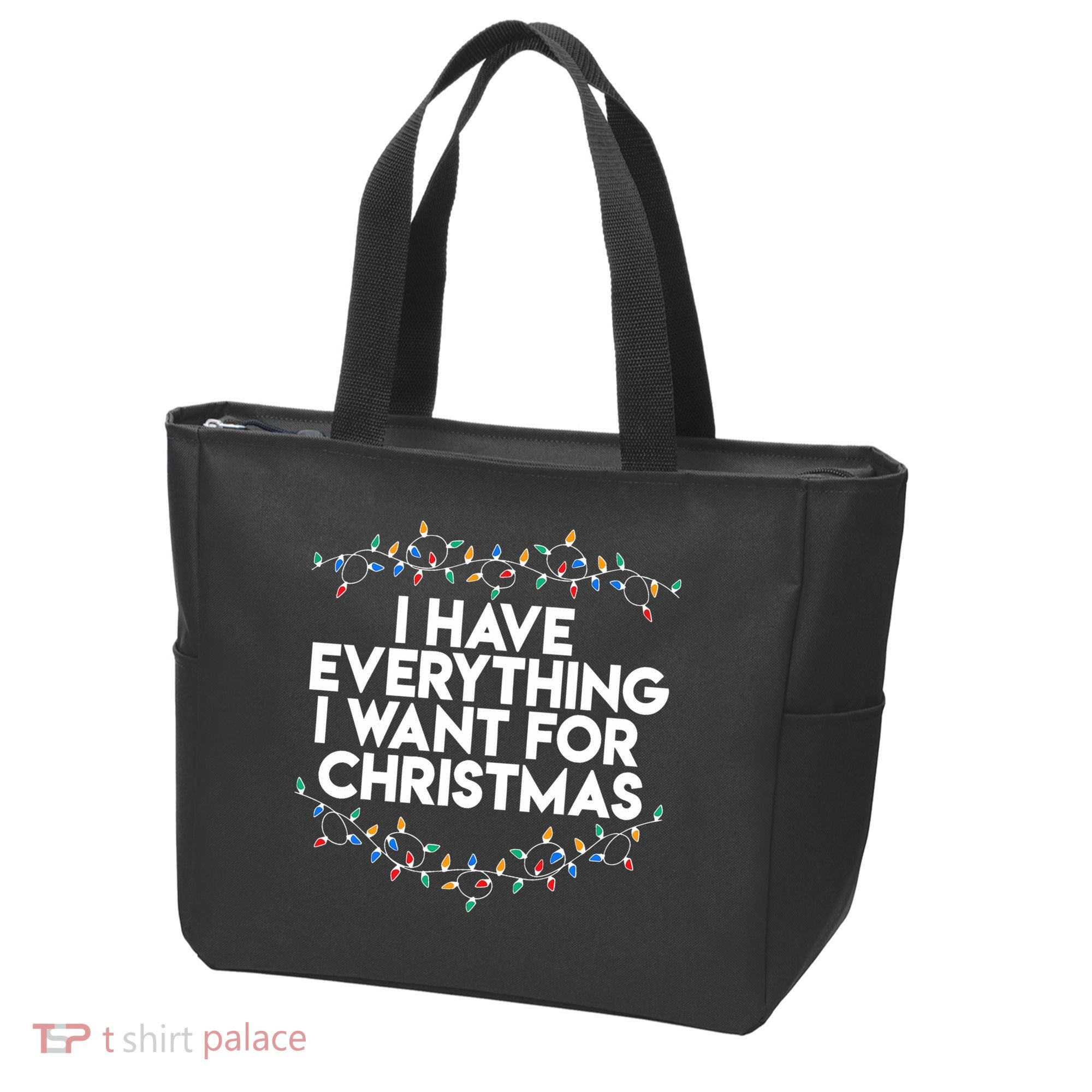 I Have Everything I Want For Christmas Funny Xmas Couples Tote Bag