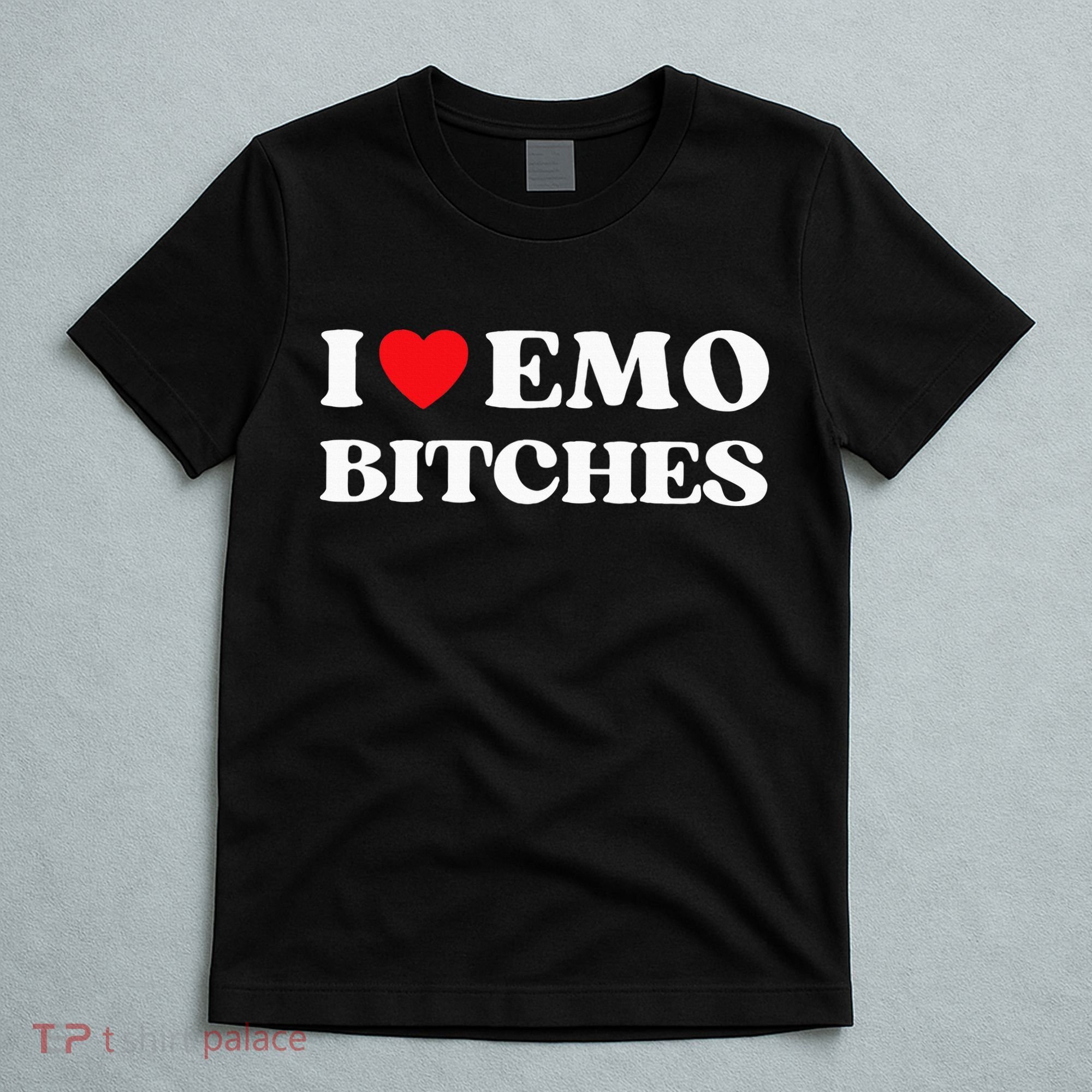I Heart Emo Bitches Funny Quote Red Heart Emo Style T-Shirt