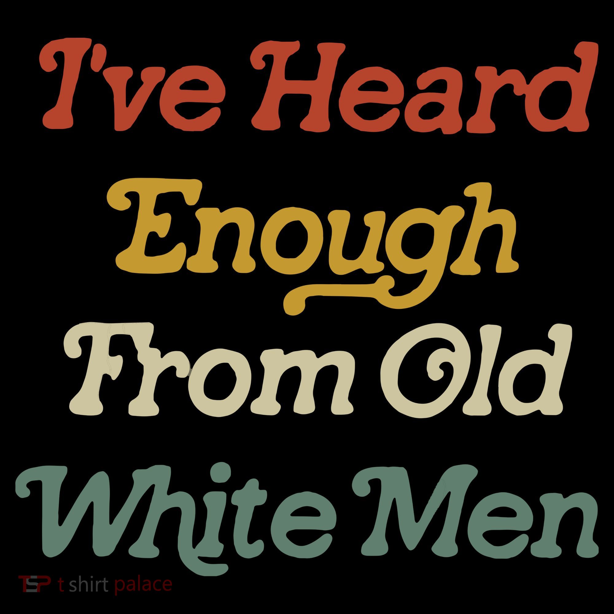 Ive Heard Enough From Old White Feminist Coaster