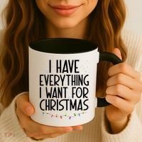 I Have Everything I Want For Christmas Festive Coffee Mug thumb 3