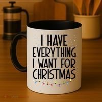 I Have Everything I Want For Christmas Festive Coffee Mug thumb 4