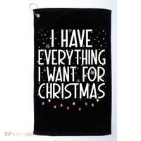 I Have Everything I Want For Christmas Festive Golf Towel thumb 0