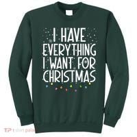 I Have Everything I Want For Christmas Festive Sweatshirt thumb 0