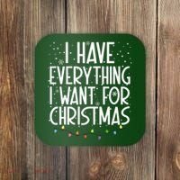 I Have Everything I Want For Christmas Festive Coaster thumb 0