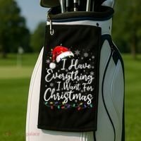 I Have Everything I Want For Christmas Its Me IM Everything Golf Towel thumb 2