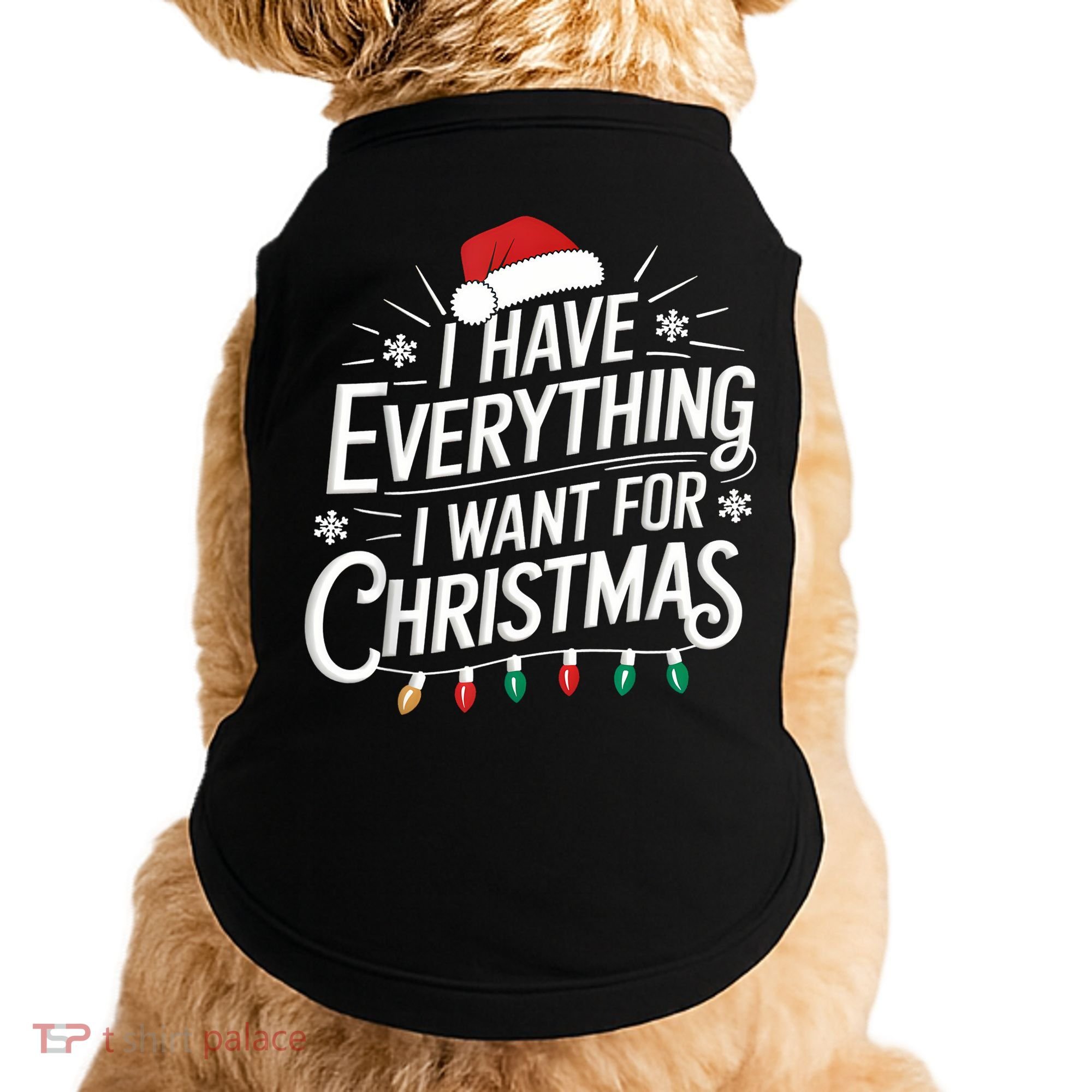 I Have Everything I Want For Christmas Couples Matching Doggie Tank