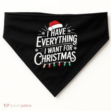 I Have Everything I Want For Christmas Couples Matching USA-Made Doggie Bandana