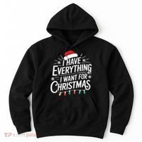 I Have Everything I Want For Christmas Couples Matching Hoodie thumb 0