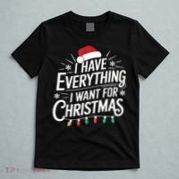 I Have Everything I Want For Christmas Couples Matching T-Shirt thumb 5