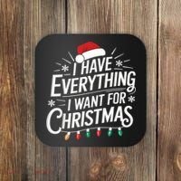 I Have Everything I Want For Christmas Couples Matching Coaster thumb 0