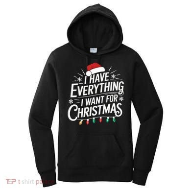 I Have Everything I Want For Christmas Couples Matching Women's Hoodie