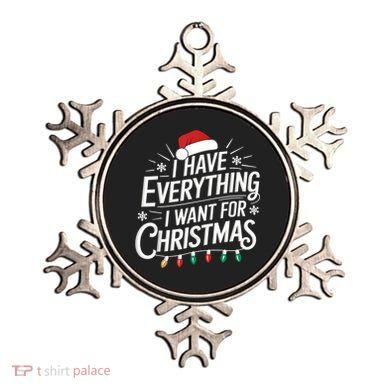 I Have Everything I Want For Christmas Couples Matching Ornament
