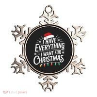I Have Everything I Want For Christmas Couples Matching Ornament thumb 0