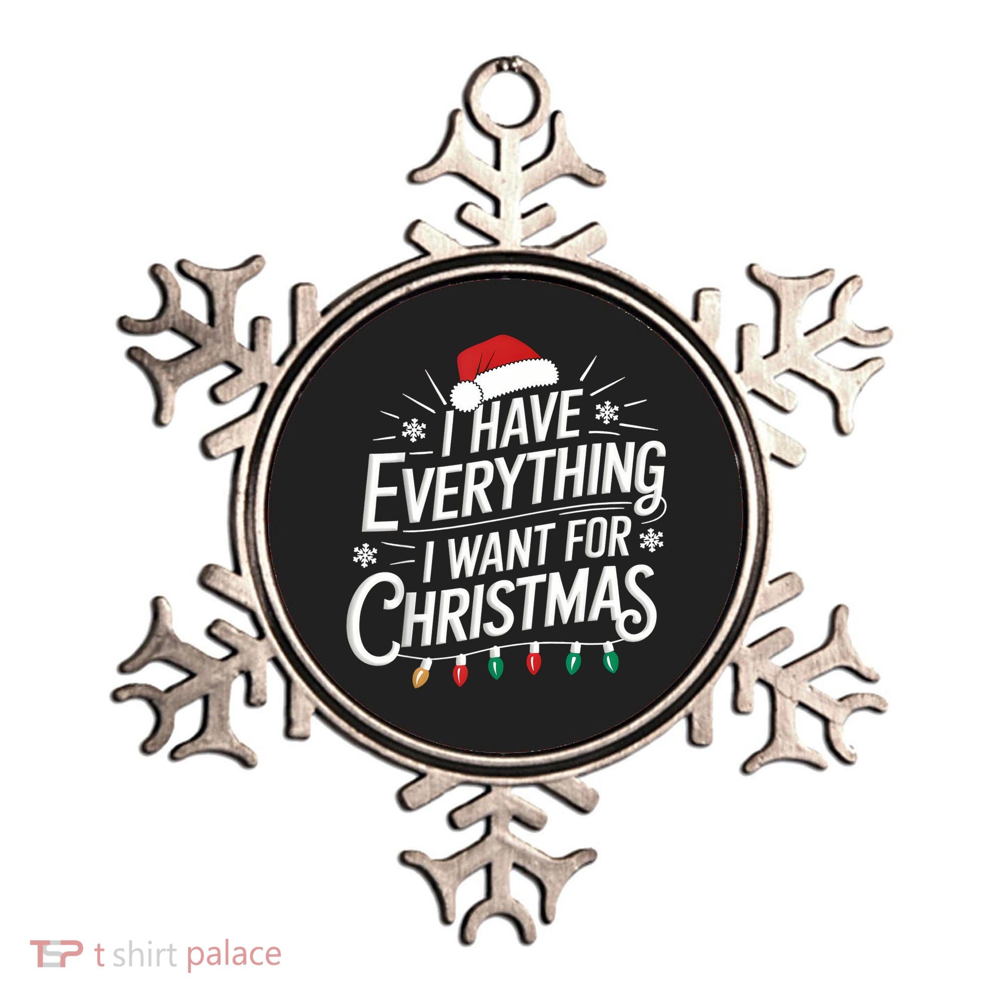 I Have Everything I Want For Christmas Couples Matching Ornament