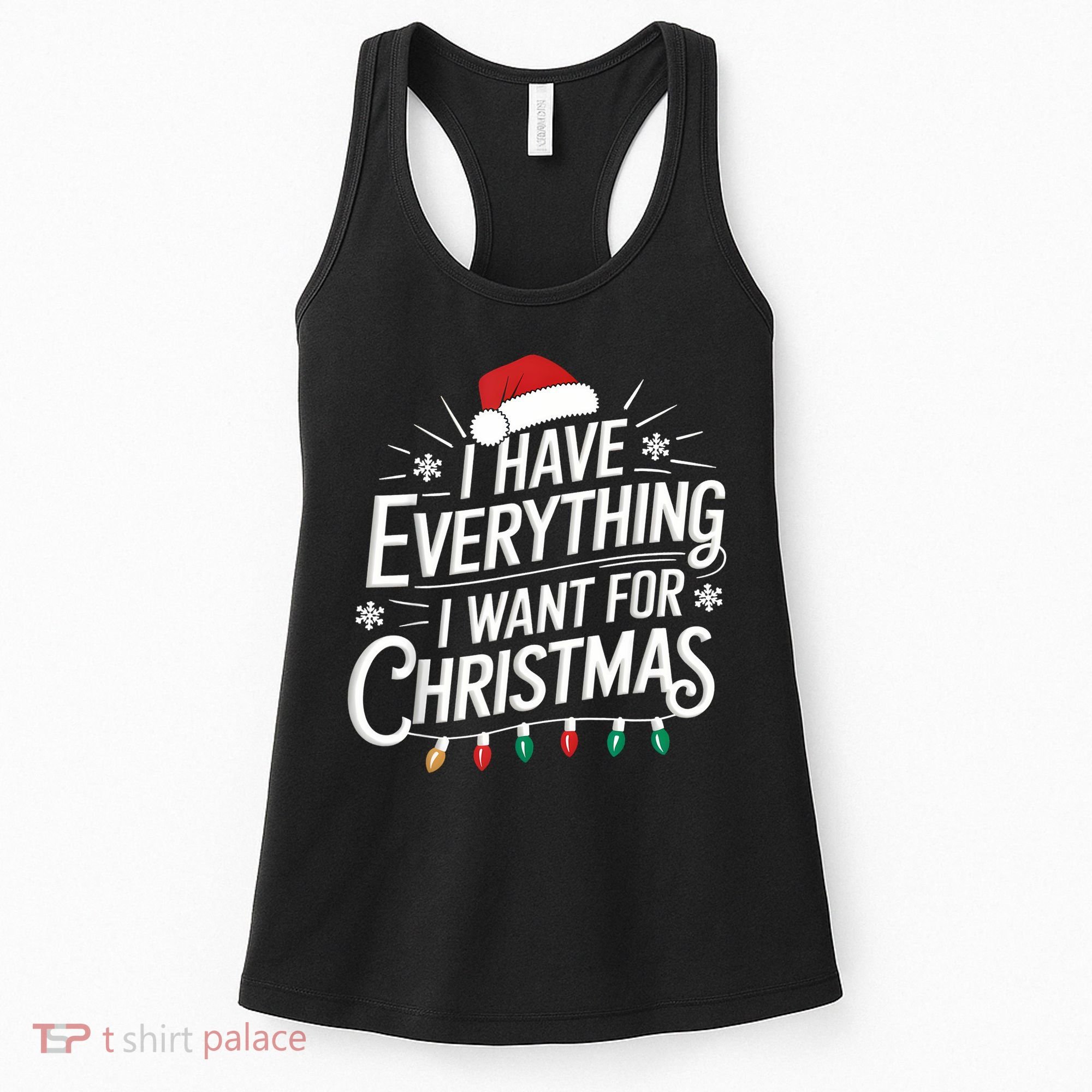 I Have Everything I Want For Christmas Couples Matching Women's Tank Top