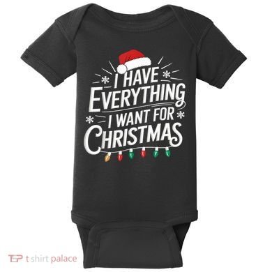 I Have Everything I Want For Christmas Couples Matching Baby Bodysuit