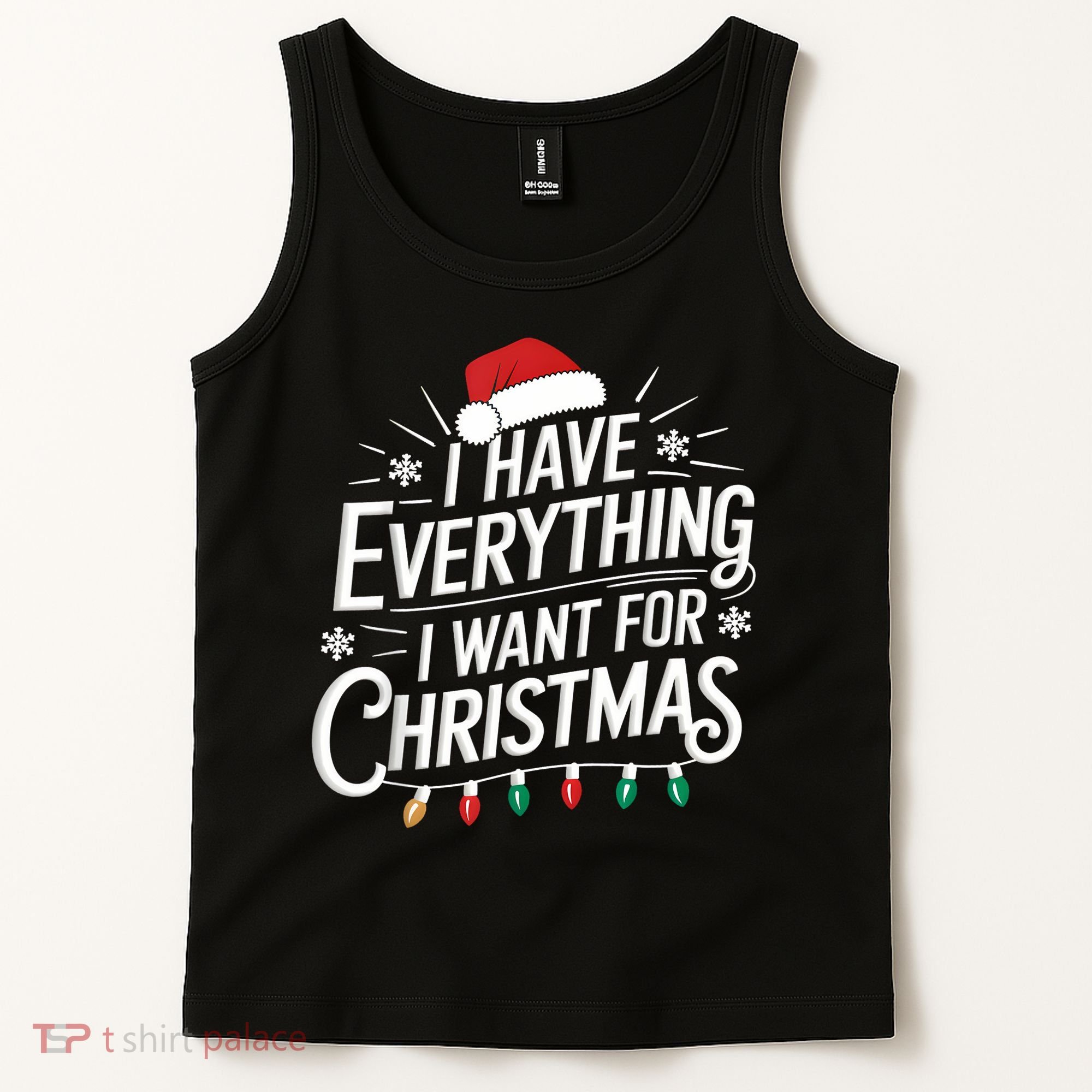 I Have Everything I Want For Christmas Couples Matching Tank Top