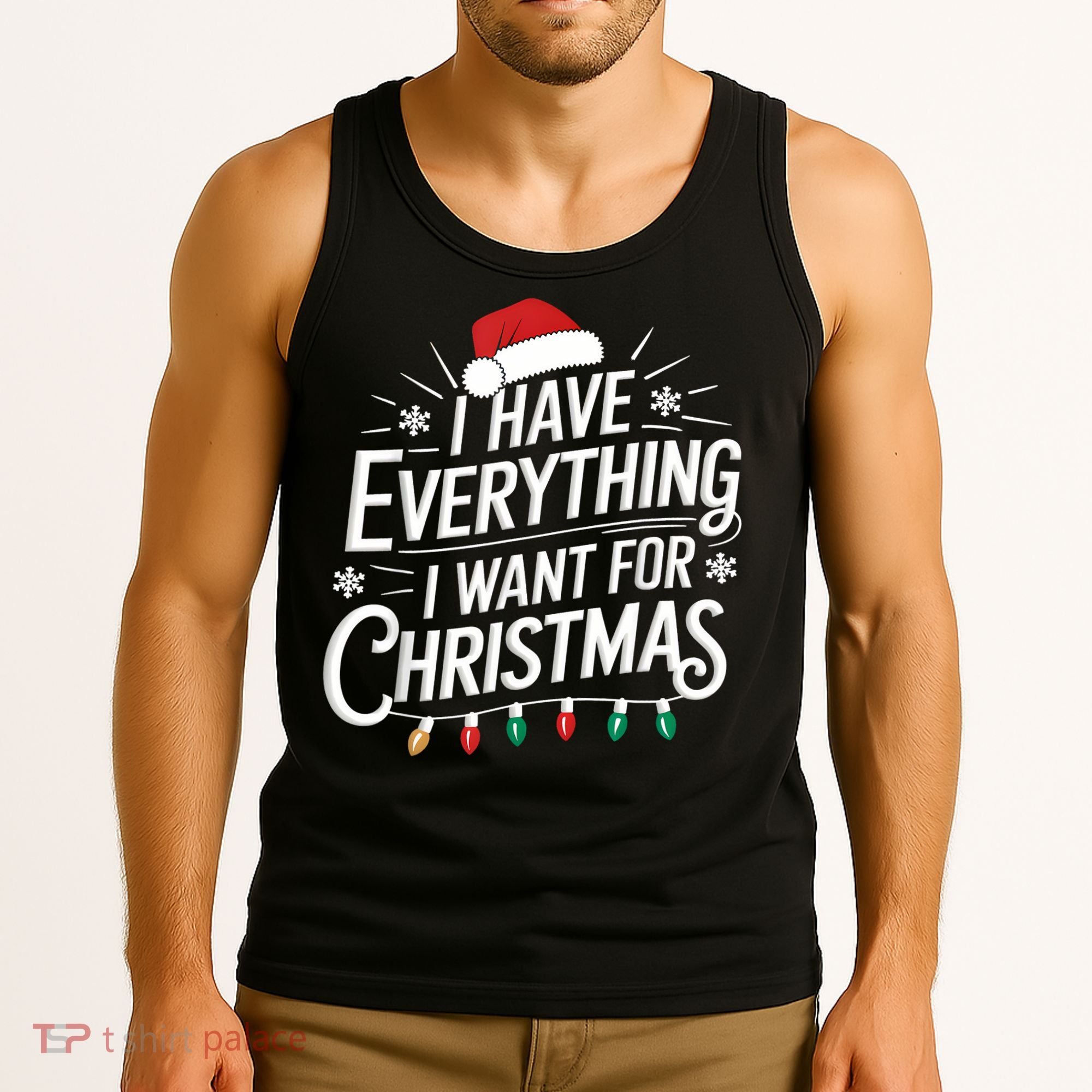 I Have Everything I Want For Christmas Couples Matching Tank Top