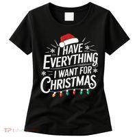 I Have Everything I Want For Christmas Couples Matching Women's T-Shirt thumb 0