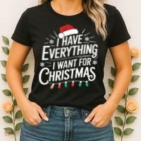 I Have Everything I Want For Christmas Couples Matching Women's T-Shirt thumb 2