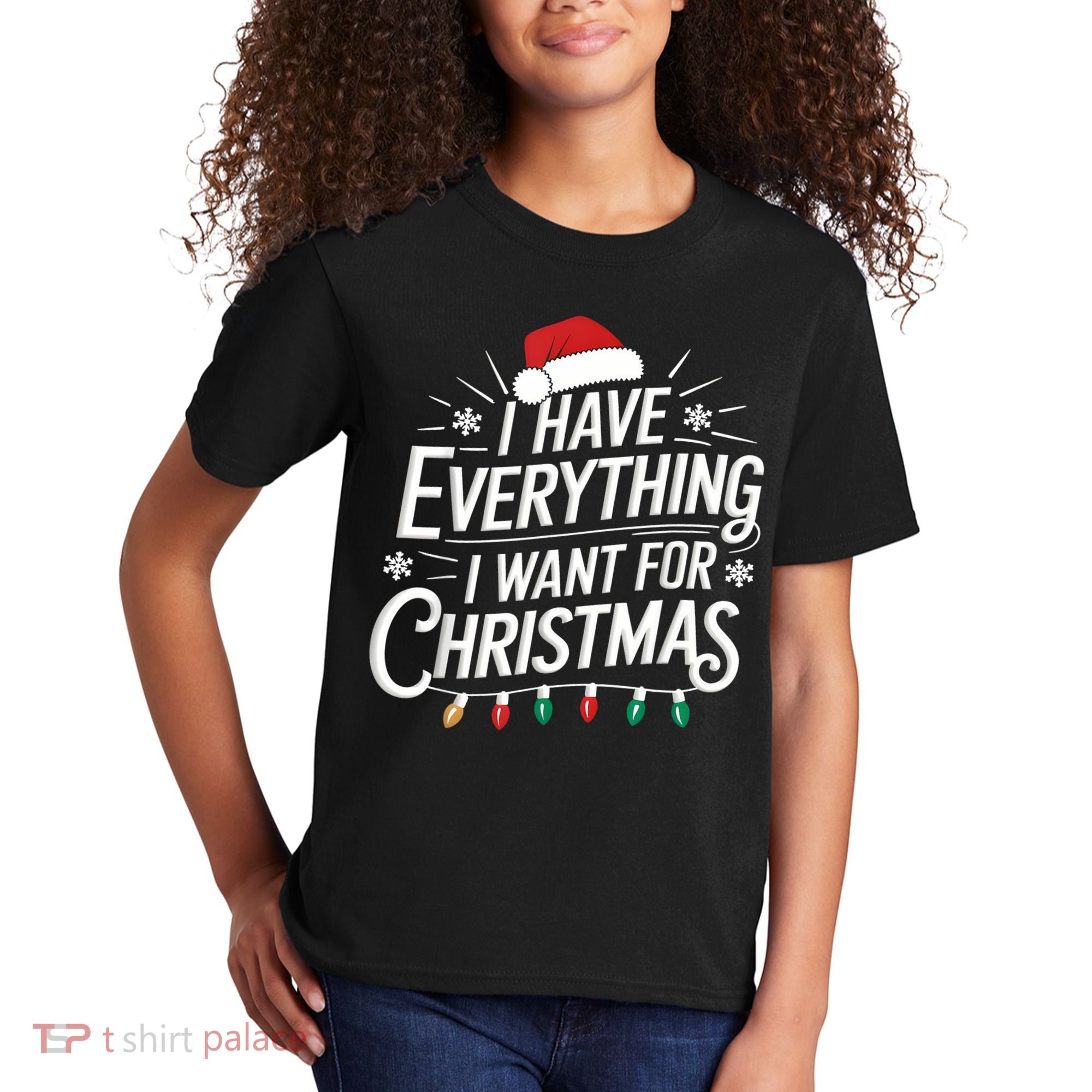 I Have Everything I Want For Christmas Couples Matching Kids T-Shirt