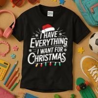 I Have Everything I Want For Christmas Couples Matching Kids T-Shirt thumb 3