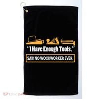 I Have Enough Tools Funny Woodworking Golf Towel thumb 0