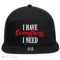I Have Everything I Need Valentines Day Love Couples 7 Panel Mesh Trucker Snapback Hat thumb 0
