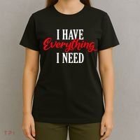 I Have Everything I Need Valentines Day Love Couples T-Shirt thumb 4