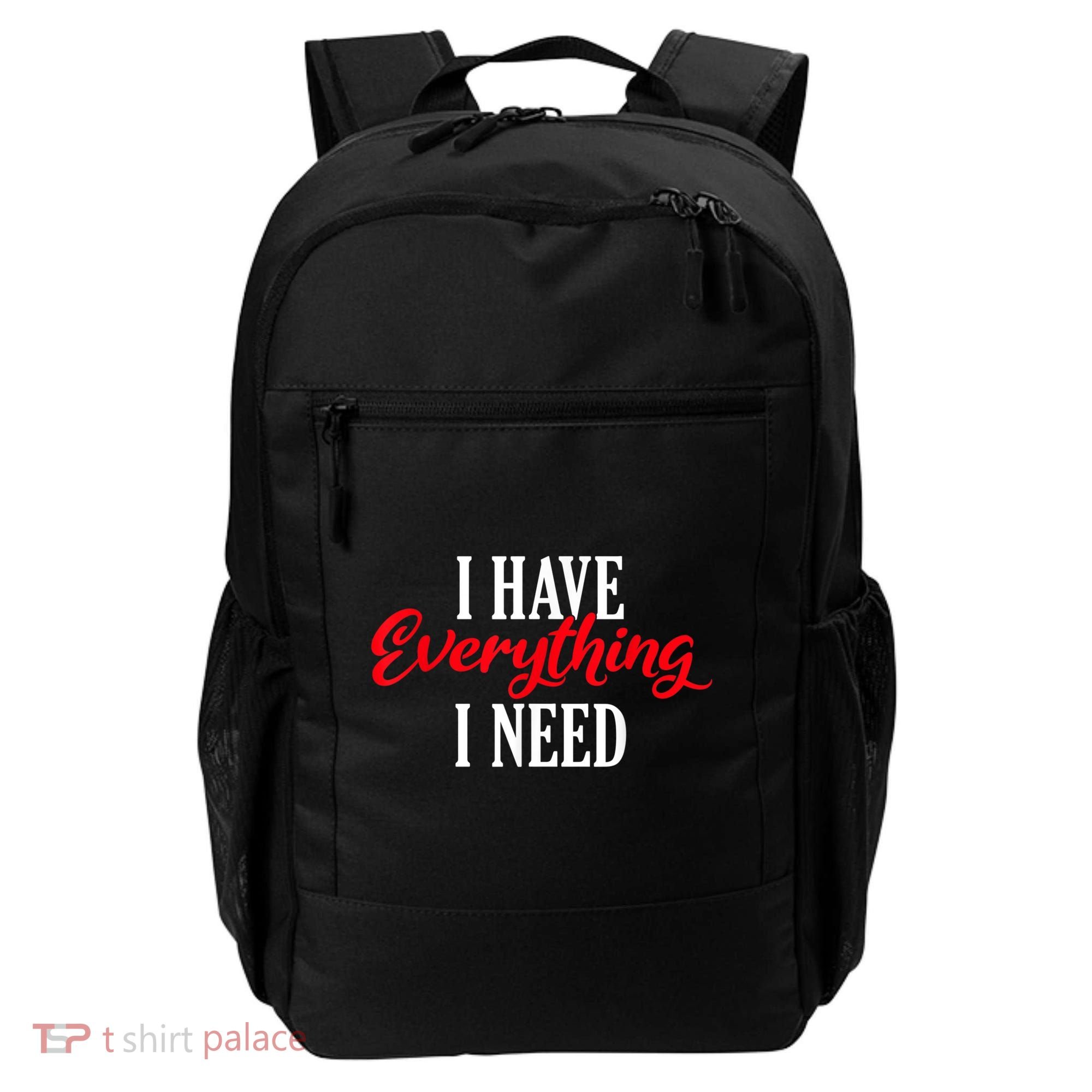 I Have Everything I Need Valentines Day Love Couples Backpack