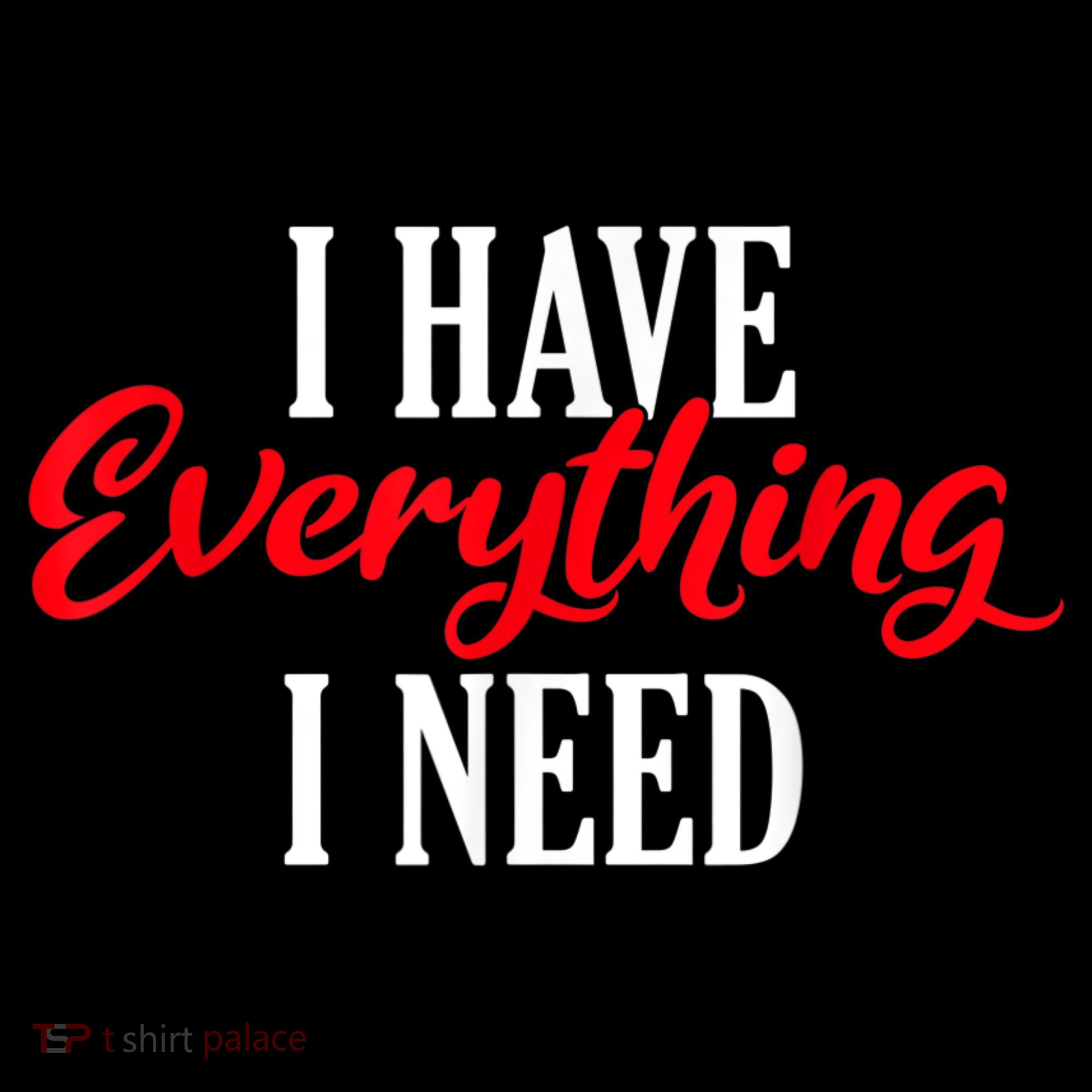 I Have Everything I Need Valentines Day Love Couples Coaster