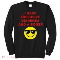 I Have Explosive Diarrhea And A Boner Sweatshirt thumb 0