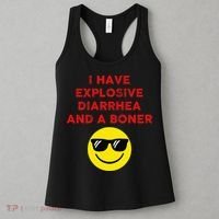I Have Explosive Diarrhea And A Boner Women's Tank Top thumb 3