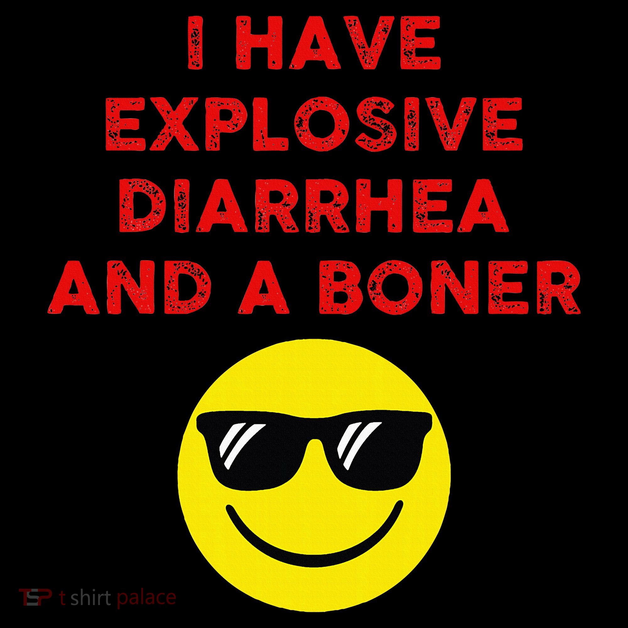 I Have Explosive Diarrhea And A Boner Women's Tank Top