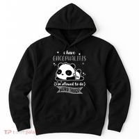 I Have Encephalitis I'm Allowed To Do Weird Things Hoodie thumb 0